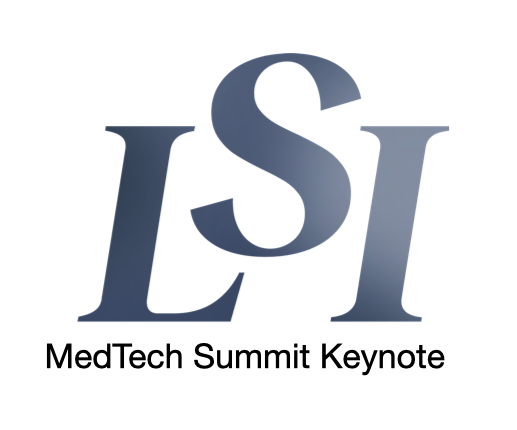 LSI Emerging MedTech Summit — Keynote Speaker